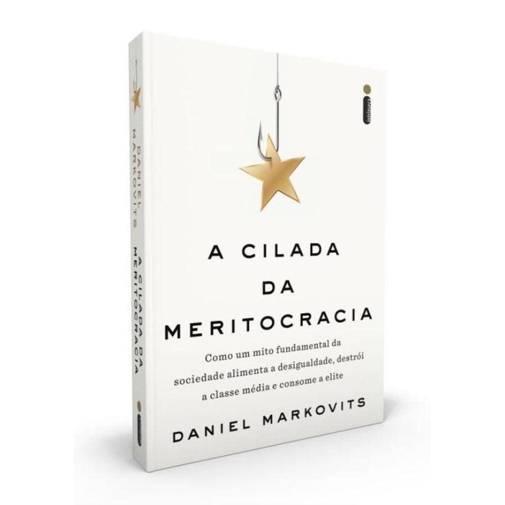 Cilada Da Meritocracia,A