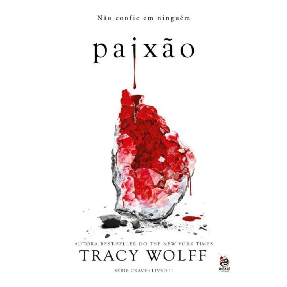 Paixao - Volume 2 - Serie Crave Livro Ii