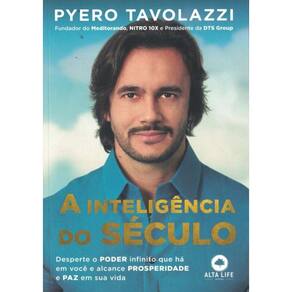 Inteligencia Do Seculo - Desperte O Poder Infinito Que Ha Em Voce E Alcance Prosperidade E Paz Em Sua Vida,A