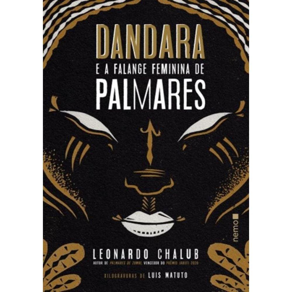 Dandara E A Falange Feminina De Palmares