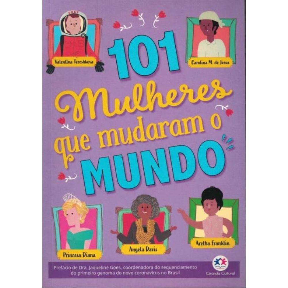 101 Mulheres Que Mudaram O Mundo