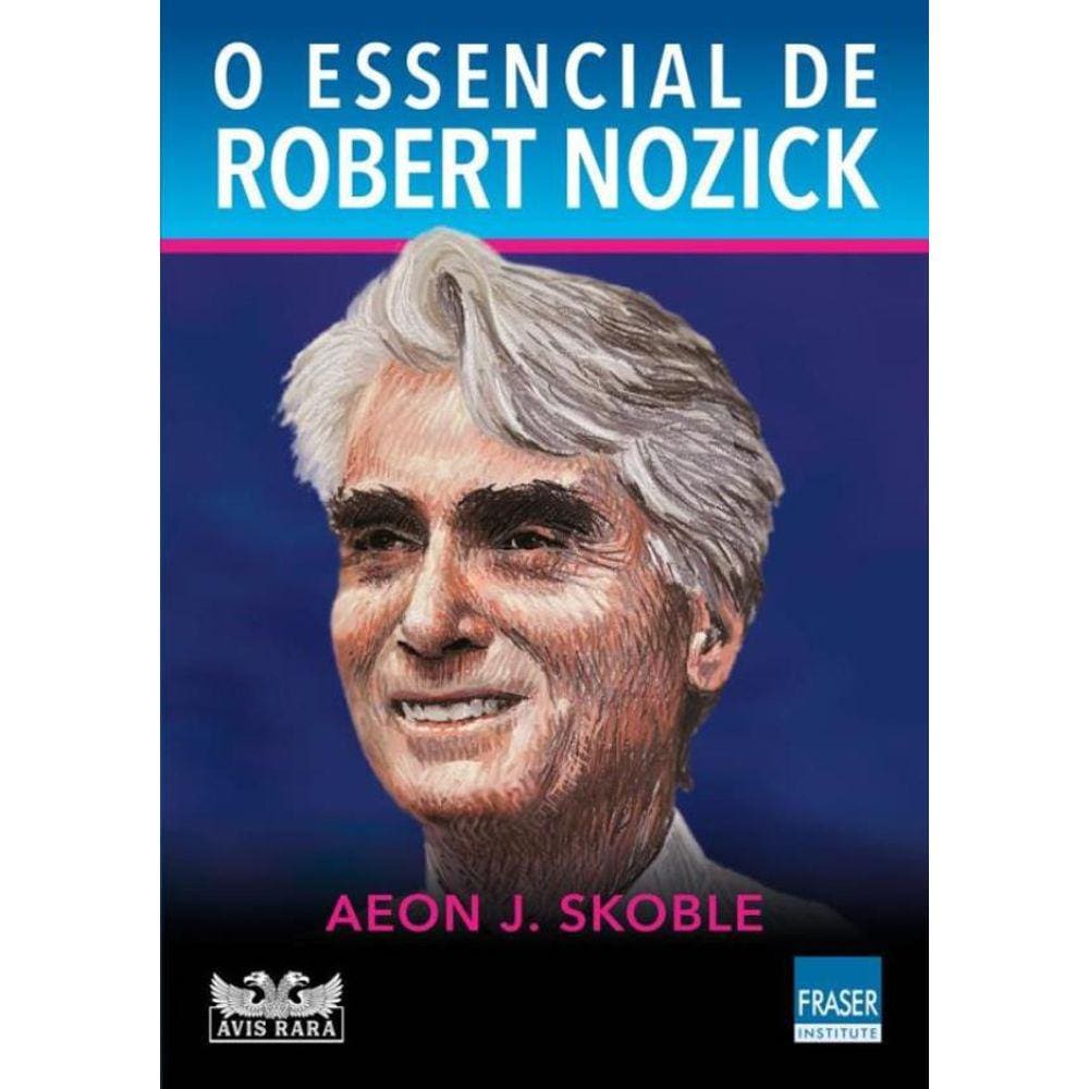 Essencial De Robert Nozick,O