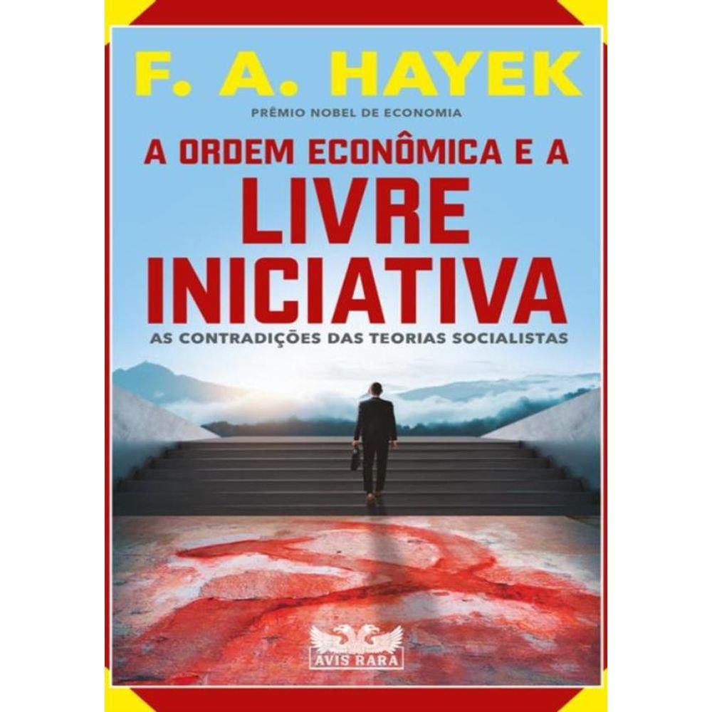 Ordem Economica E A Livre Iniciativa,A
