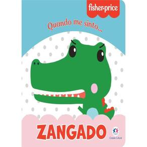 Fisher-Price - Zangado - Quando Eu Estou...