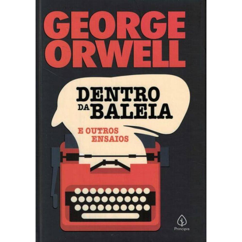 Dentro Da Baleia E Outros Ensaios