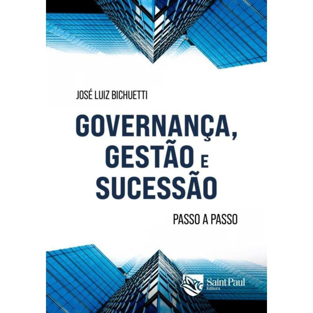 Governanca, Gestao E Sucessao - Passo A Passo