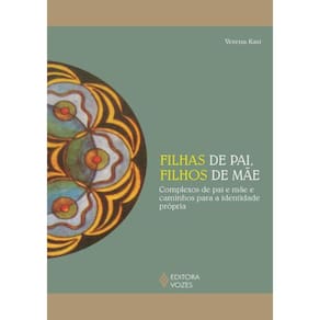 Filhas De Pai, Filhos De Mae