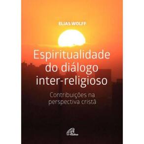 Espiritualidade Do Dialogo Inter-Religioso