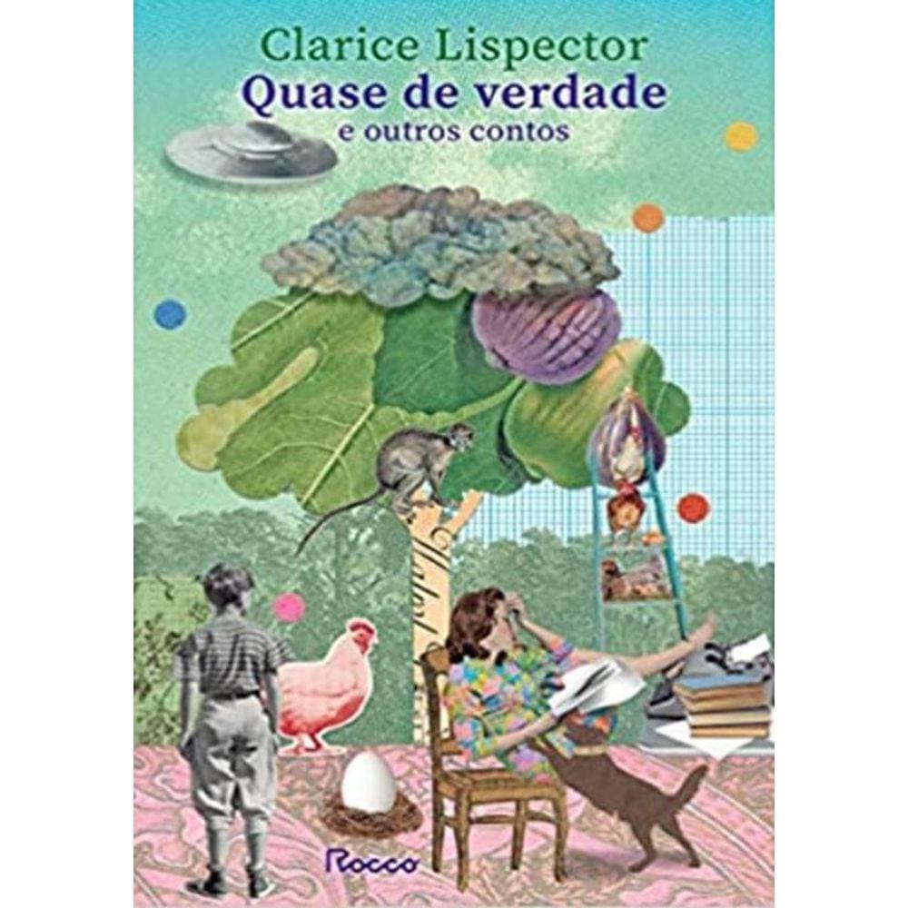 Quase De Verdade E Outros Contos
