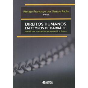 Direitos Humanos Em Tempos De Barbarie