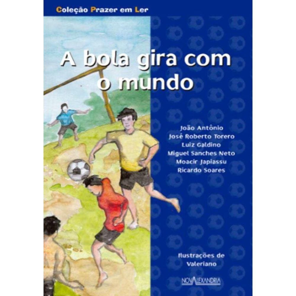 Bola Gira Com O Mundo, A - 2ª Ed