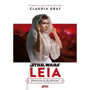 Star Wars - Leia - Princesa De Alderaan - Capa Dura