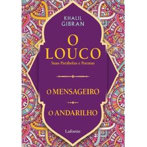 Louco, Suas Parabolas E Poemas /O Mensageiro/ O Andarilho, O