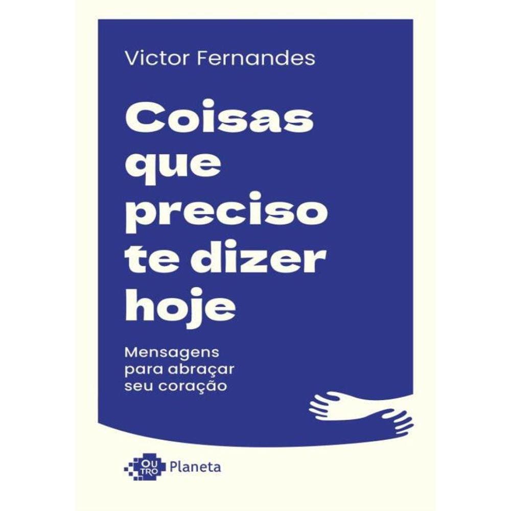 Coisas Que Preciso Te Dizer Hoje
