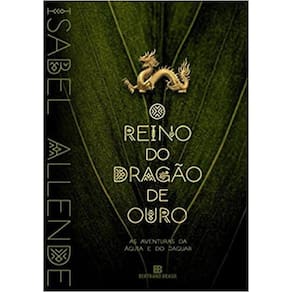 Reino Do Dragao De Ouro - Vol. 2 - As Aventuras Da Aguia E Do Jaguar, O