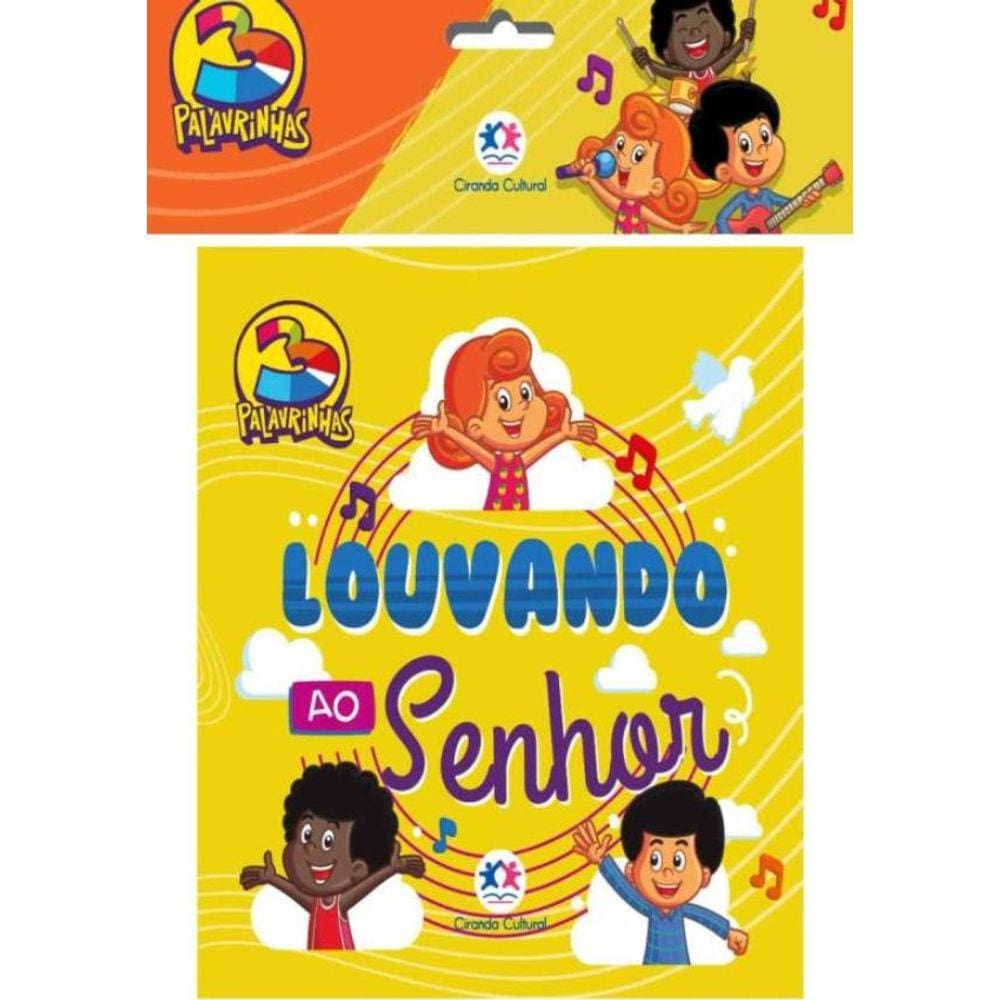 3 Palavrinhas - Louvando Ao Senhor