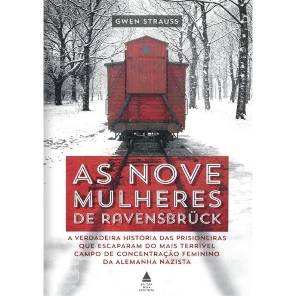 Nove Mulheres De Ravensbruck, As