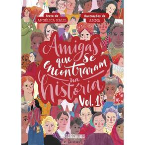 Amigas Que Se Encontraram Na Historia: Volume 1