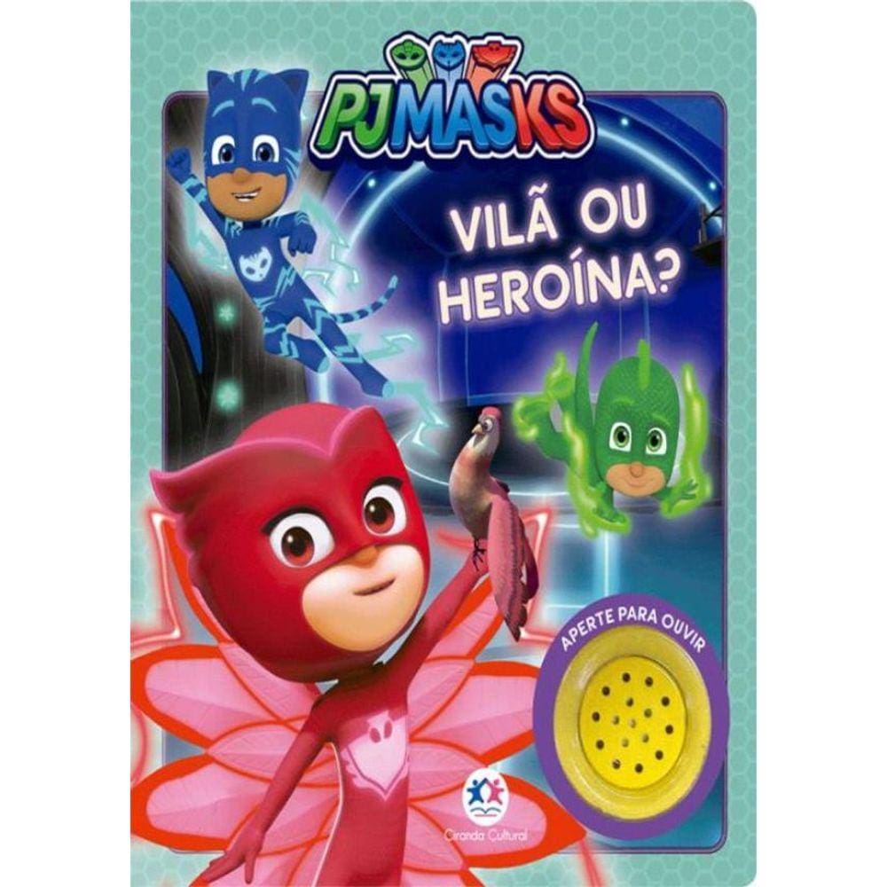 Pj Masks - Vila Ou Heroina?