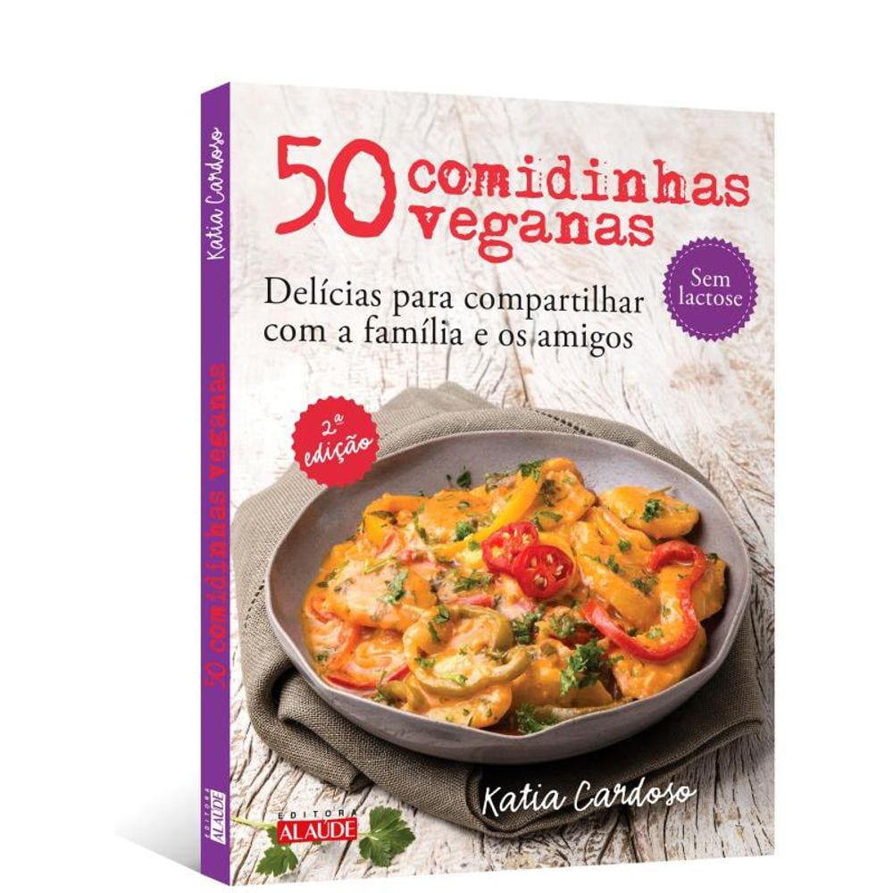 50 Comidinhas Veganas - 2ª Edicao