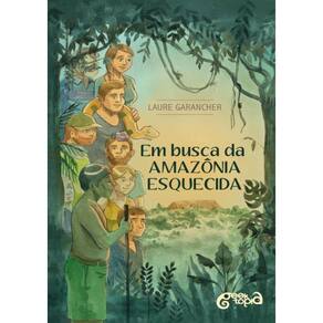 Em Busca Da Amazonia Esquecida