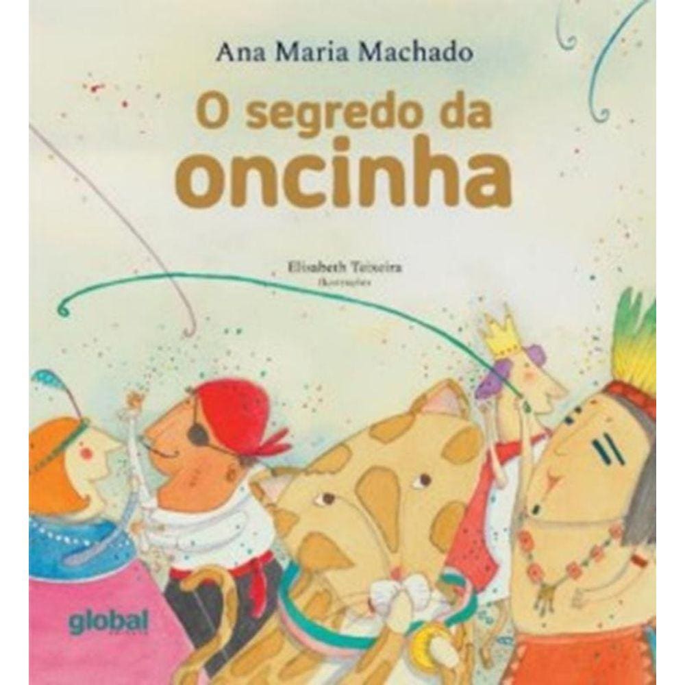 Segredo Da Oncinha, O - 3ª Ed