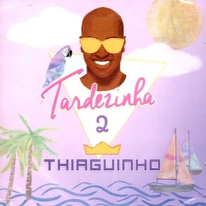 CD Thiaguinho - Tardezinha 2