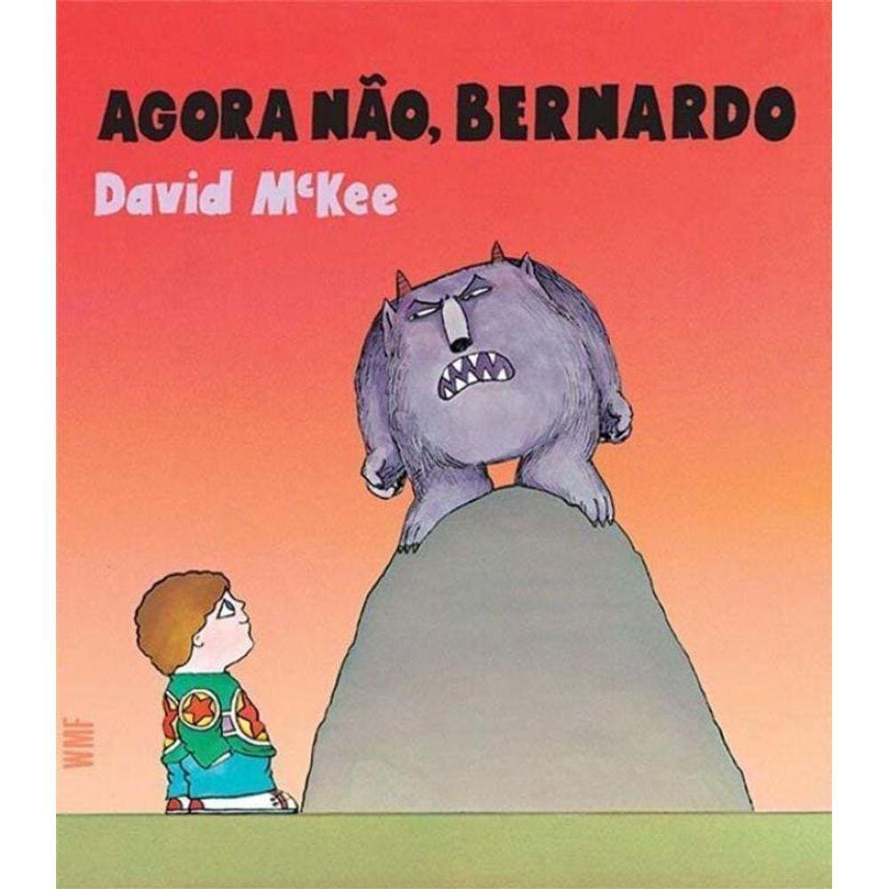 Agora Nao, Bernardo -  (Wmf)