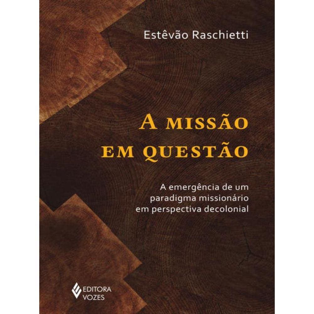 A Missão Em Questão
