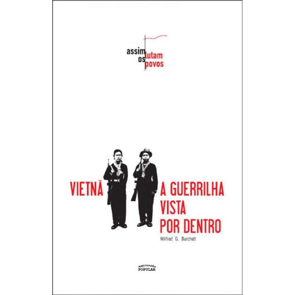 Vietna – A Guerrilha Vista Por Dentro