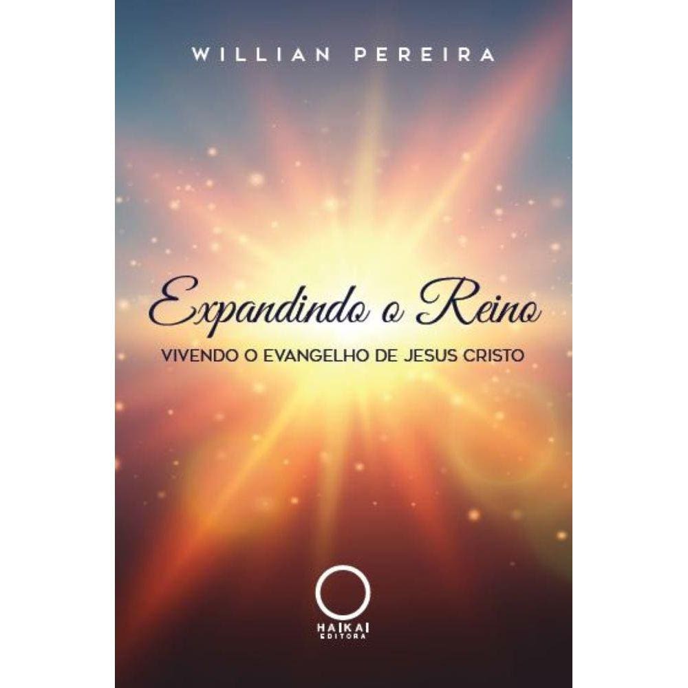 Expandindo o Reino: Vivendo o Evangelho de Jesus Cristo