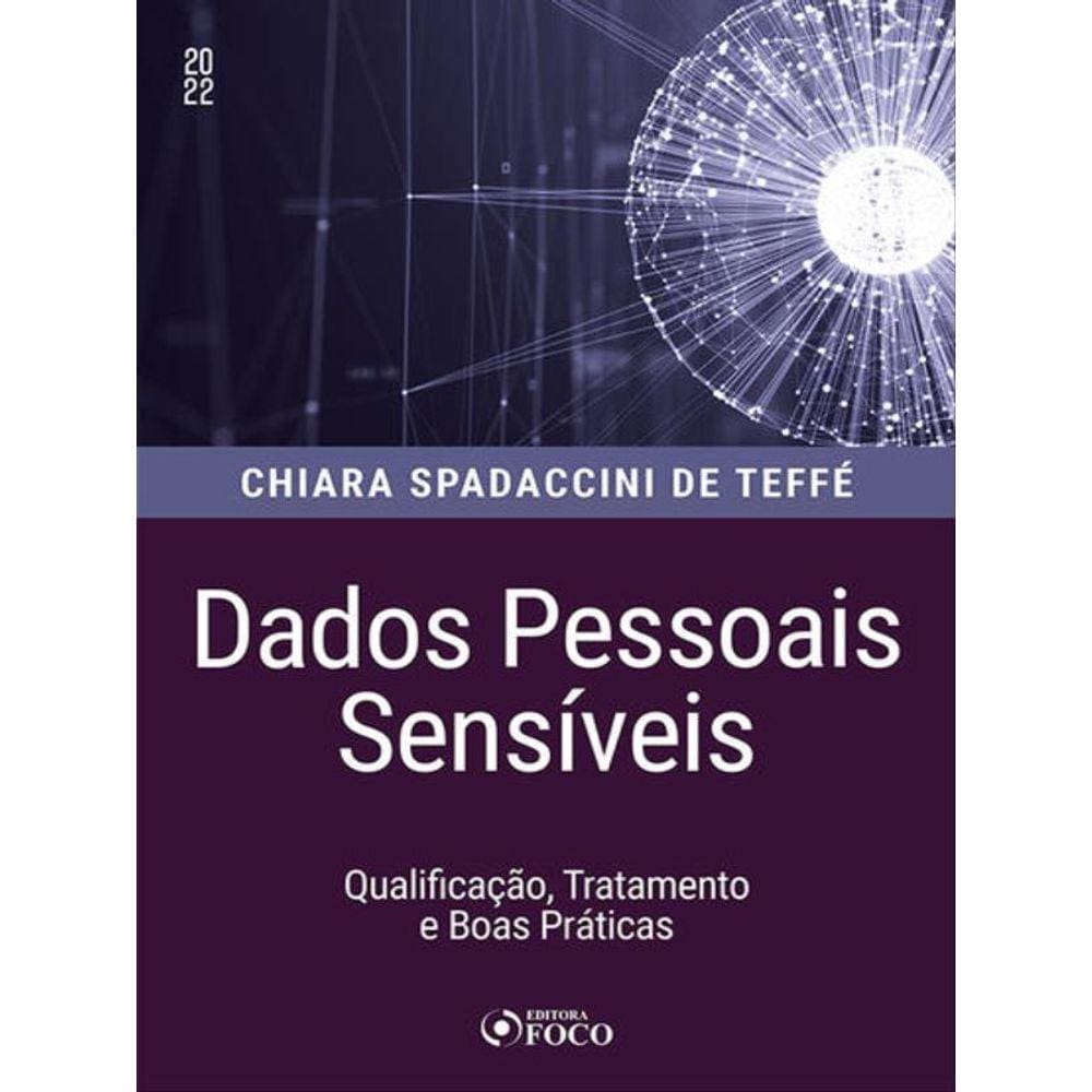 Dados Pessoais Sensíveis - Qualificação, Tratamento E Boas Práticas 1ª Ed - 2022