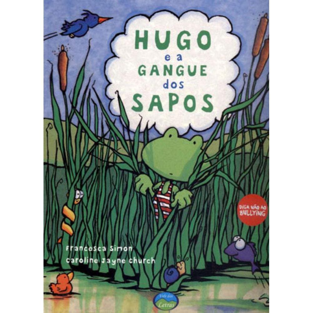 Hugo E A Gangue Dos Sapos