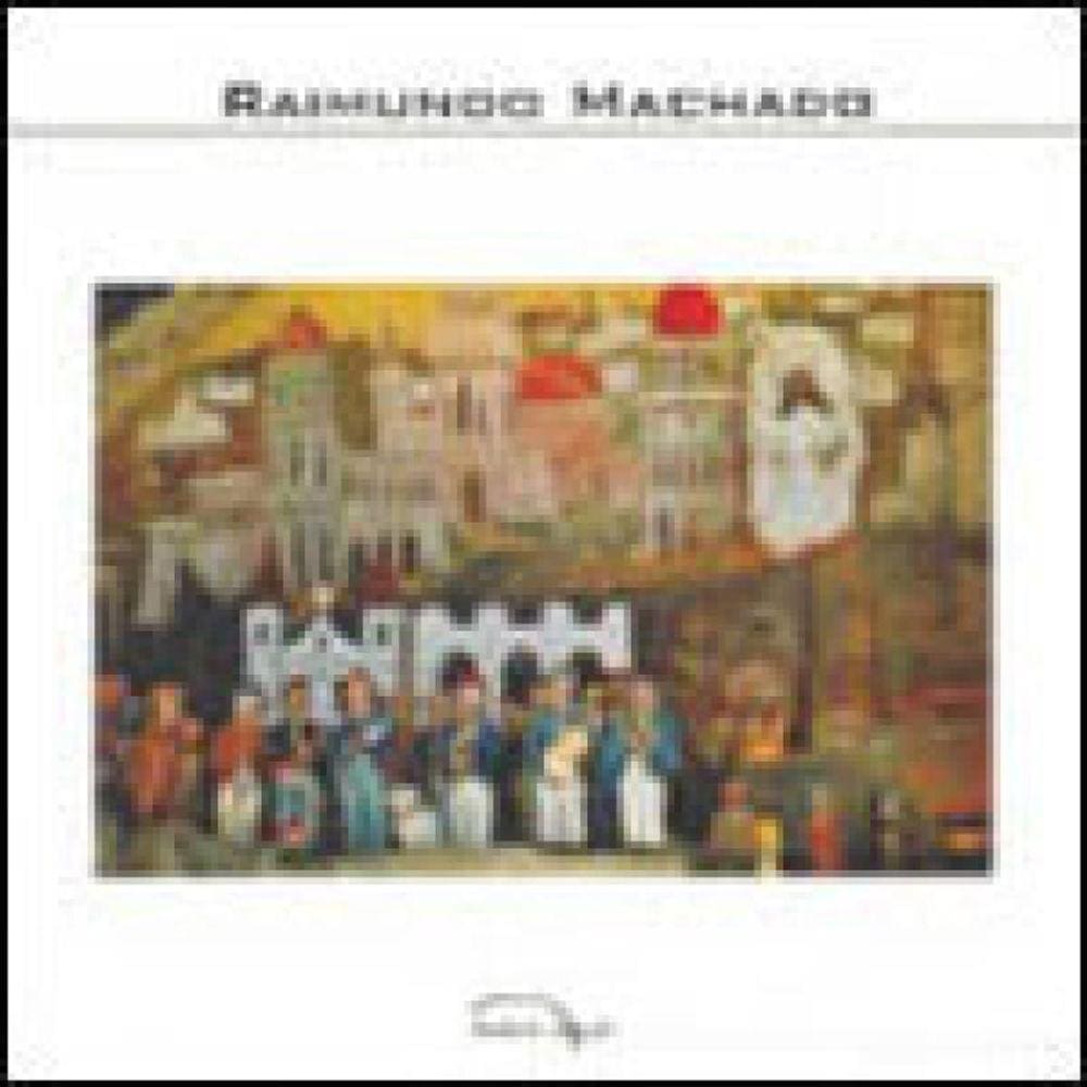 Raimundo Machado - Col. Circuito Atelier