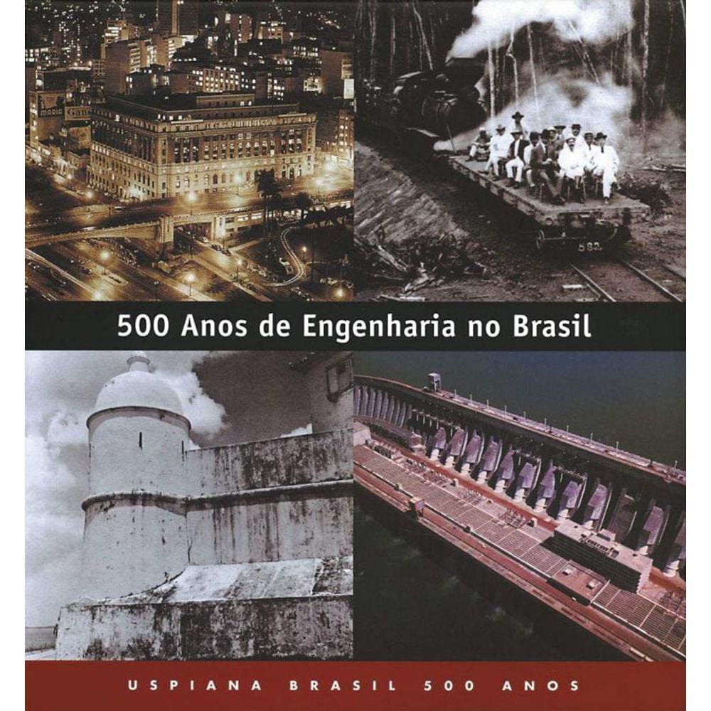 500 Anos De Engenharia No Brasil