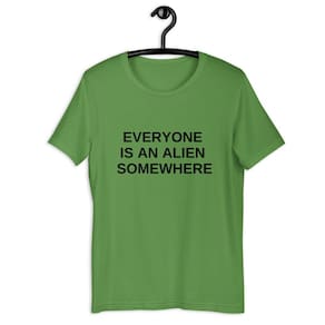 Camiseta Blusa Tshirt Feminina - Everyone Is An Alien Somewhere
