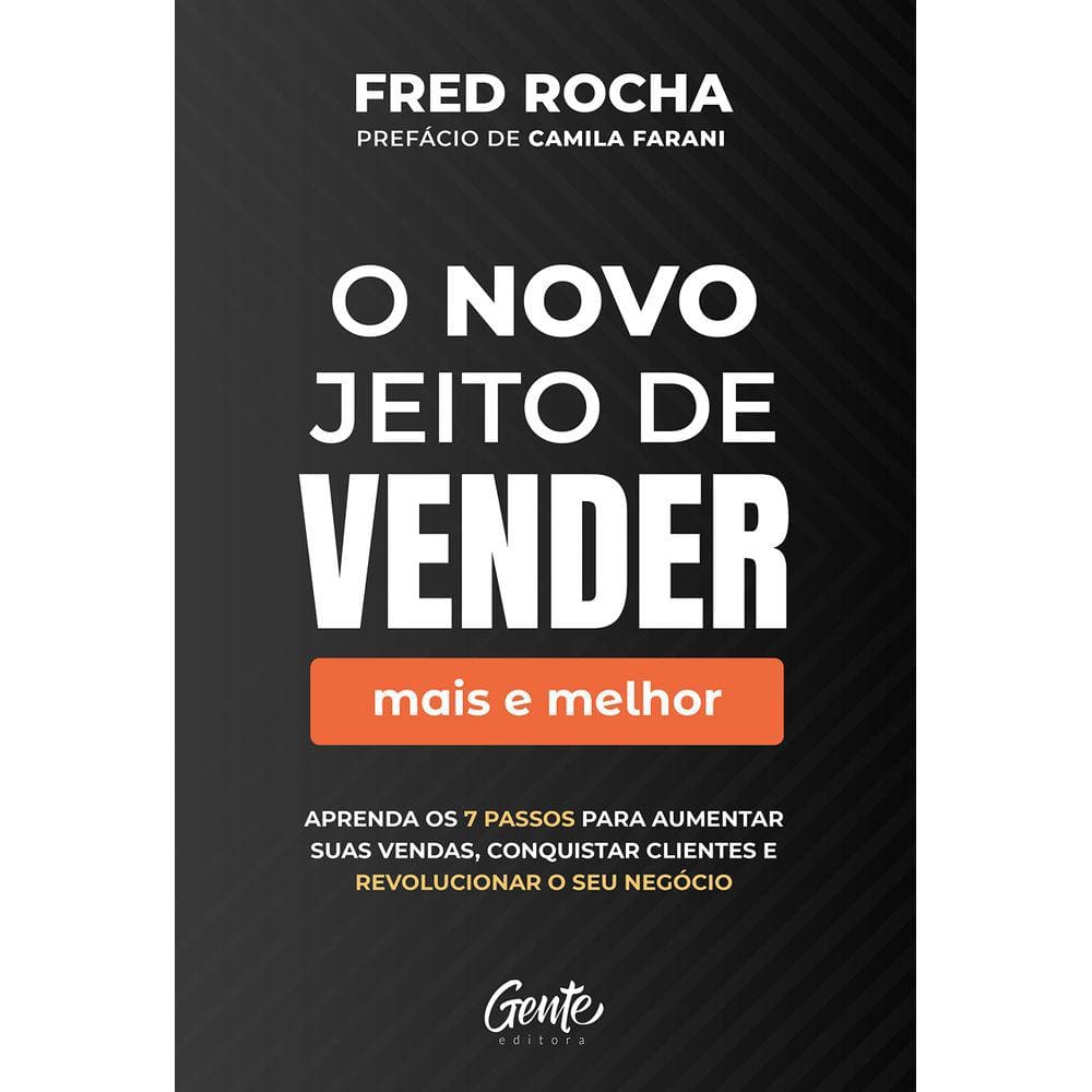 O novo jeito de vender (mais e melhor)
