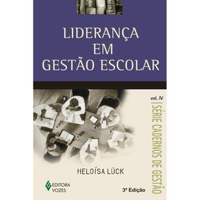 Liderança Em Gestão Escolar Vol. Iv - 9ª Edição