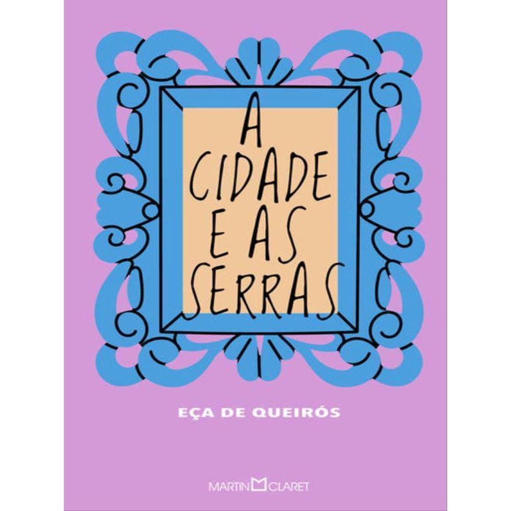 A Cidade E As Serras