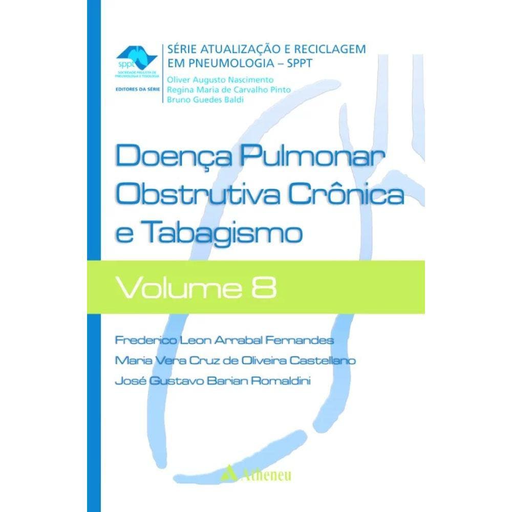 Doença Pulmonar Obstrutiva E Tabagismo - Vol.8