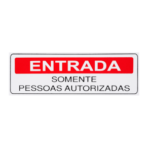 Placa De Sinalização Entrada Somente Pessoas Autorizadas 30x10 Acesso - S-234 F9e
