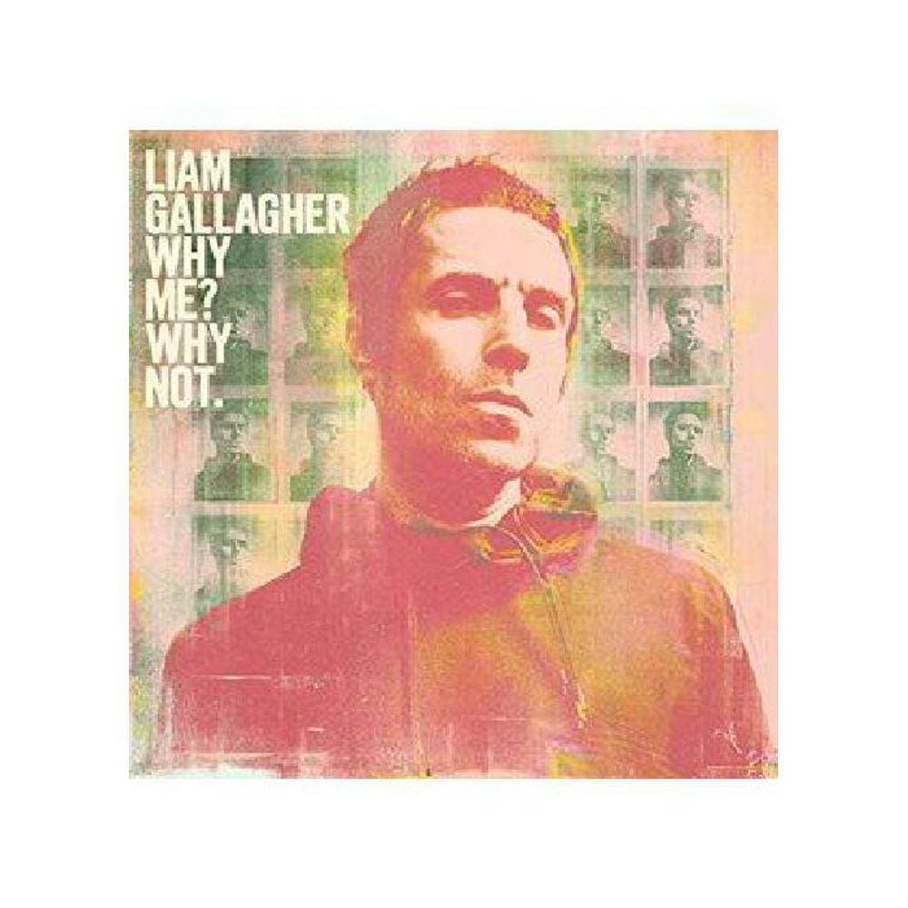 Cd Liam Gallagher - Why Me  Why Not