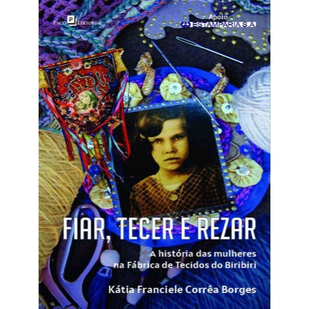 Fiar, Tecer E Rezar