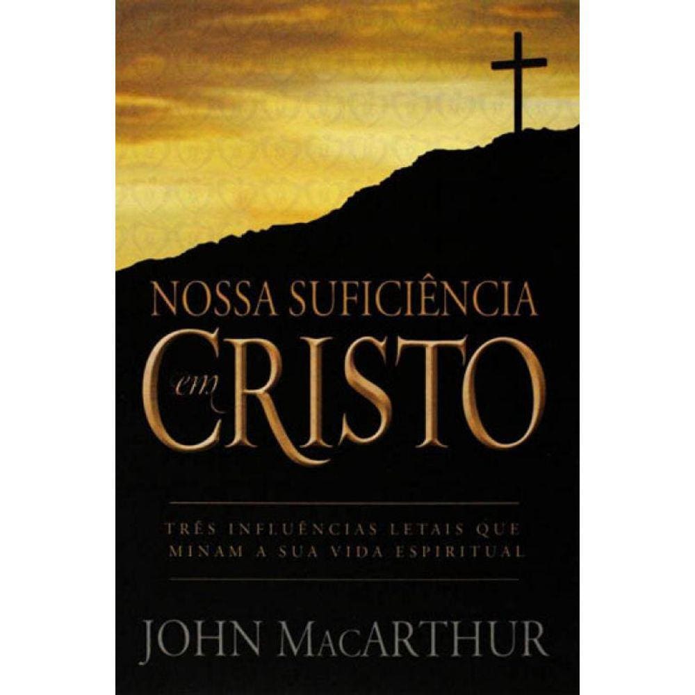 Nossa Suficiência Em Cristo