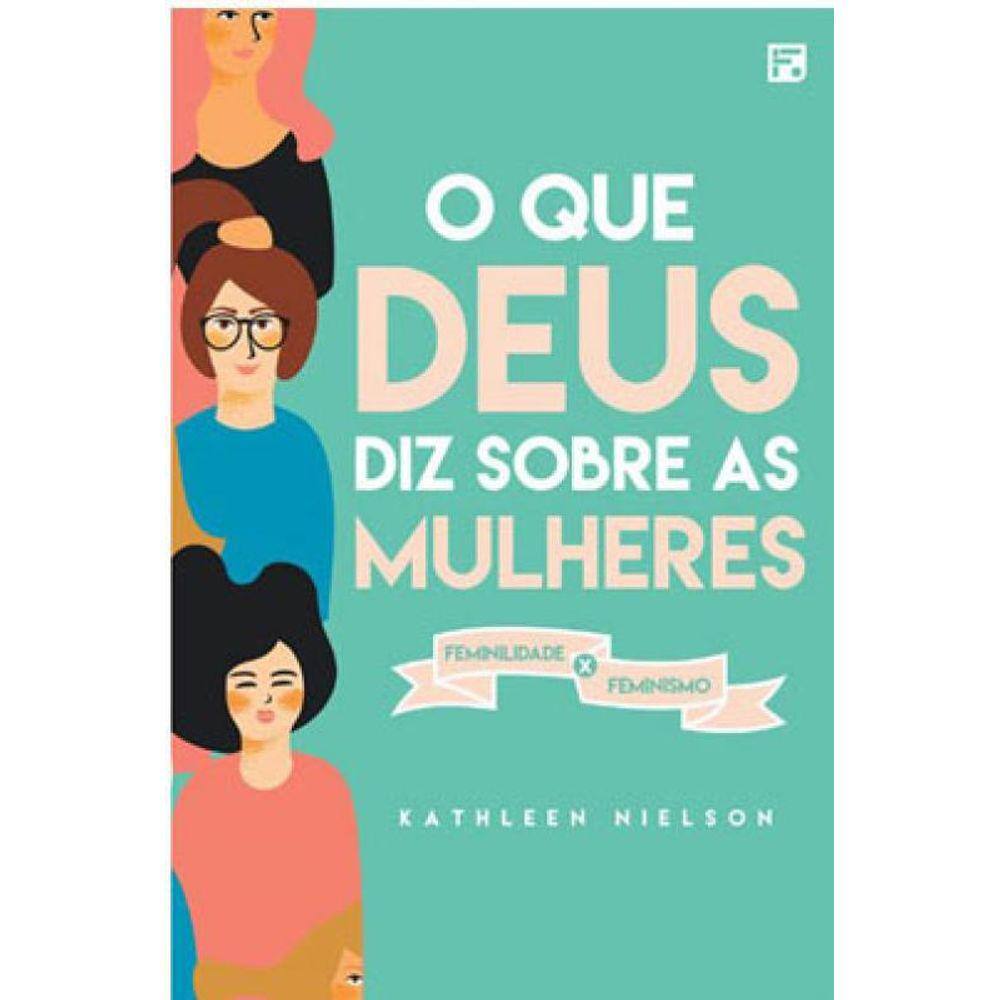 O Que Deus Diz Sobre As Mulheres