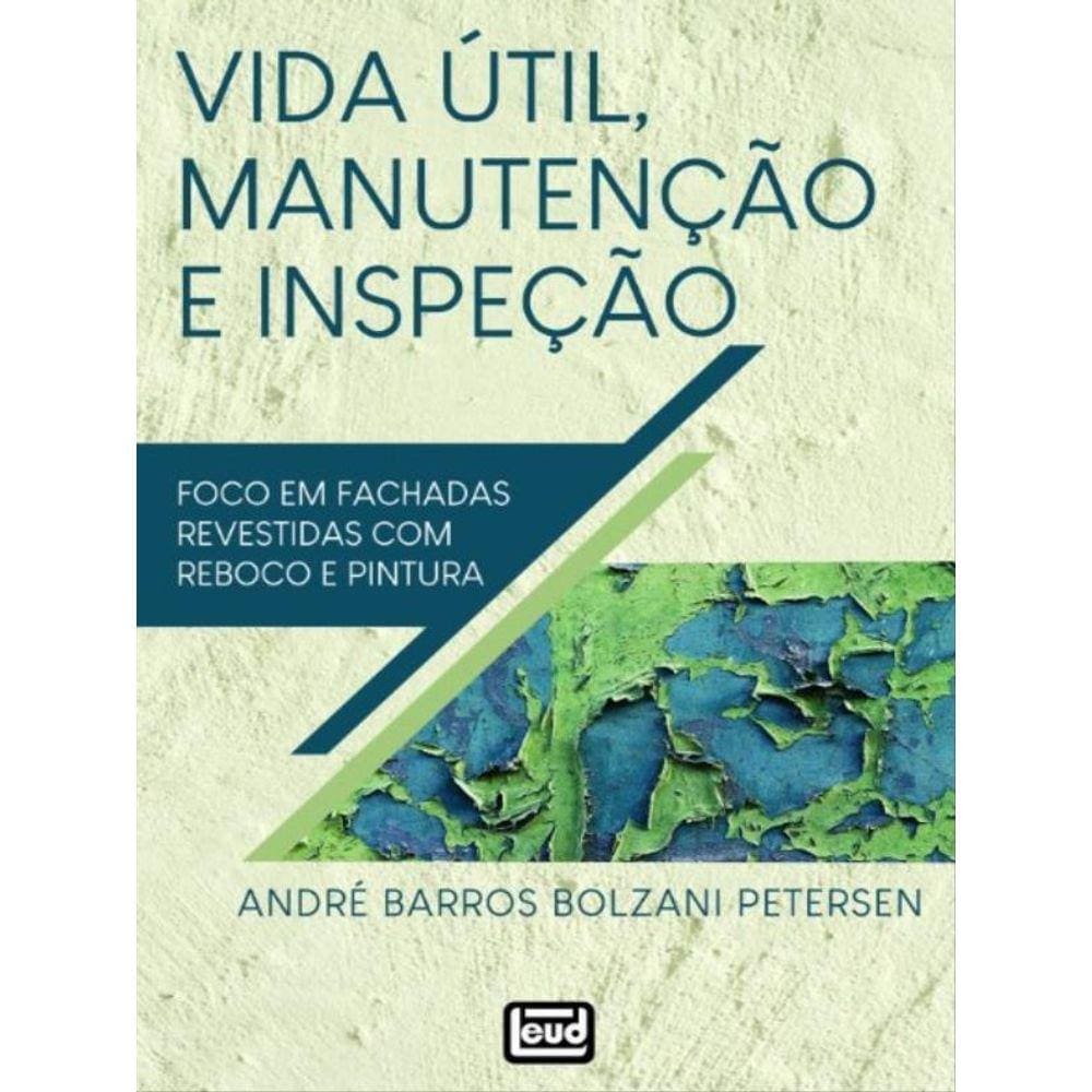 Vida Útil, Manutenção E Inspeção