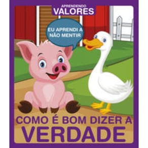 Aprendendo valores - Como é bom dizer a verdade
