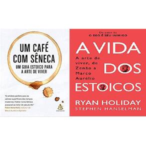 Kit 2 Livros Um Café Com Sêneca + A Vida Dos Estoicos