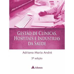 Gestão De Clínicas, Hospitais E Indústrias Da Saúde