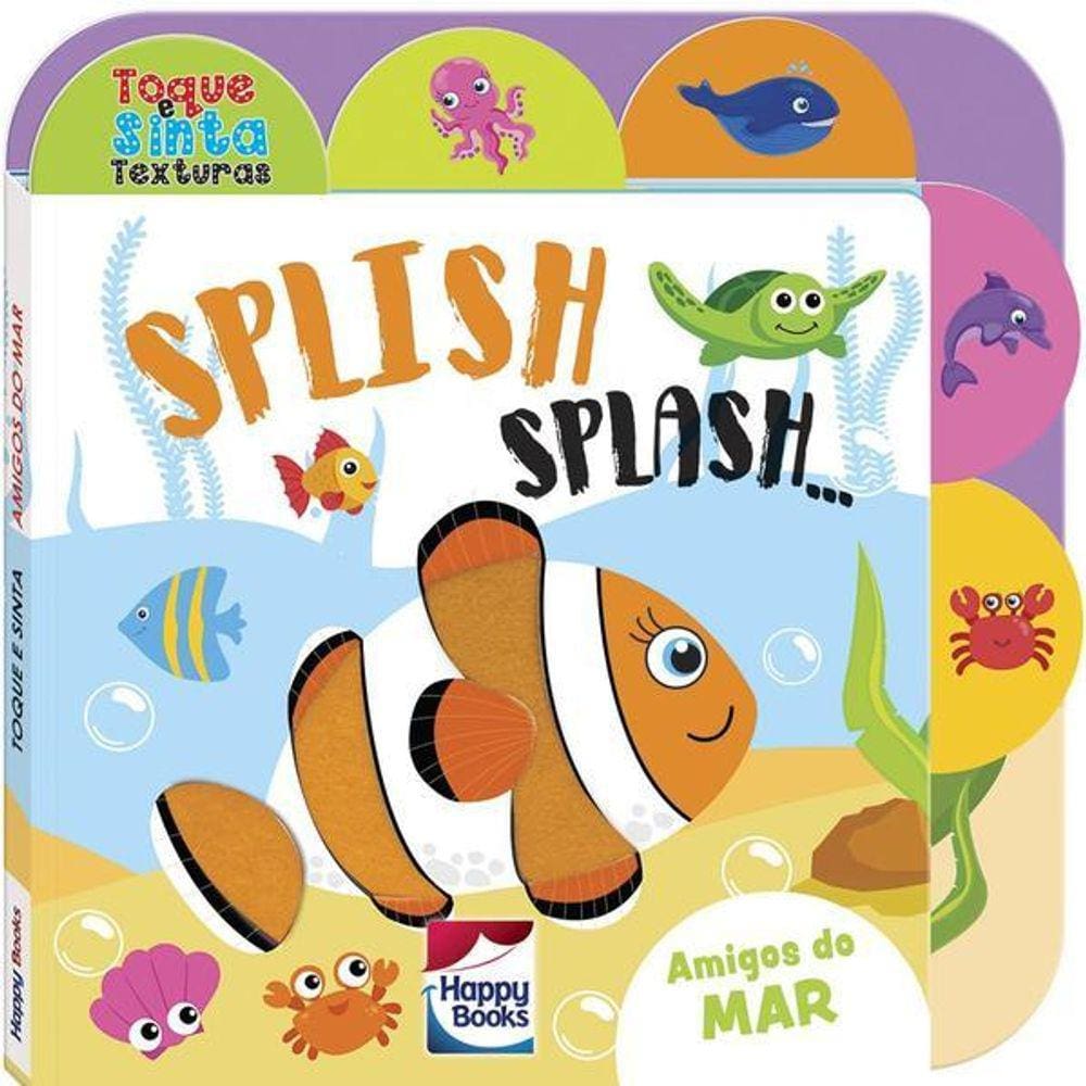 Toque e Sinta As Texturas: Splish-Splash!